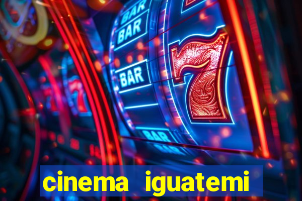 cinema iguatemi porto alegre